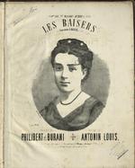Les baisers [ : caprice / paroles de Philibert et Burani ; musique de Antonin Louis ; par Suzanne Lagier à l'Alcazar